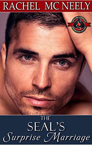 The SEAL’s Surprise Marriage (Special Forces: Operation Alpha) (SEAL's Surprise #5)