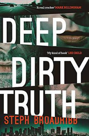 Deep Dirty Truth by Steph Broadribb