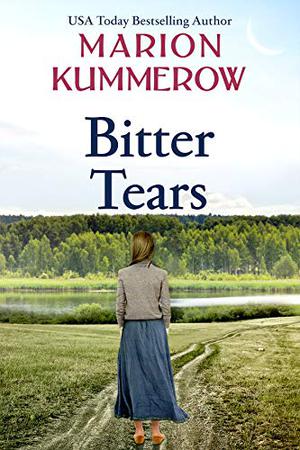 Bitter Tears by Marion Kummerow