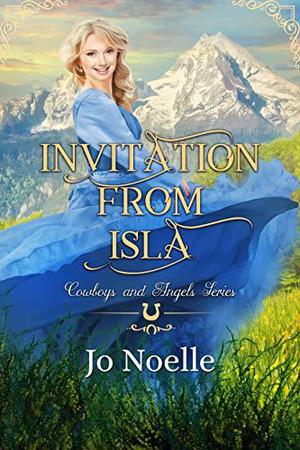 Invitation From Isla (Cowboys and Angels #36)