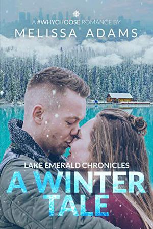 A Winter Tale (Lake Emerald Chronicles #2)