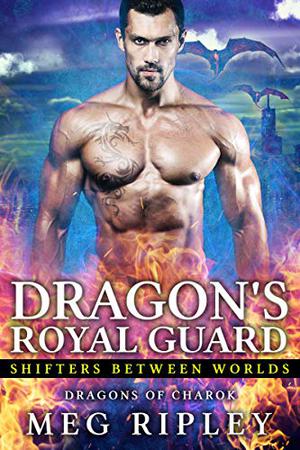 Dragon's Royal Guard (Shifters Between Worlds #1)