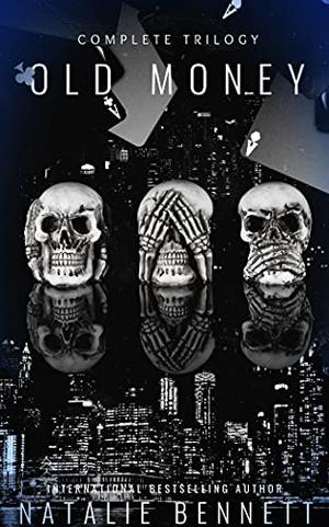 Old Money Roulette: Complete Trilogy (Old Money Roulette #1-3)