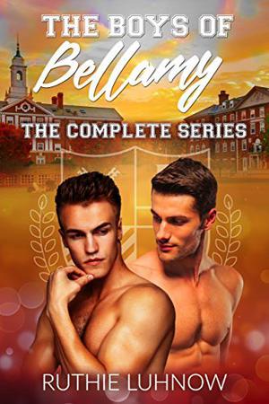 The Boys of Bellamy: The Complete Series (The Boys of Bellamy #1-4)