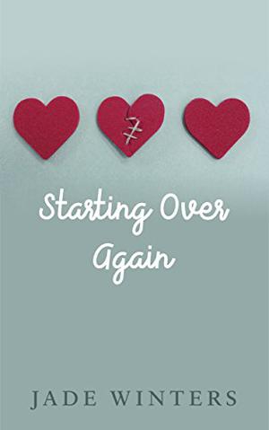 Starting Over Again by Jade Winters