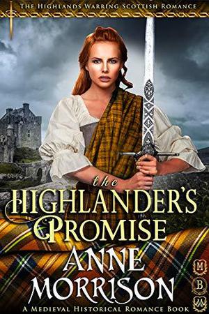 The Highlander’s Promise (The Highlands Warring #3)