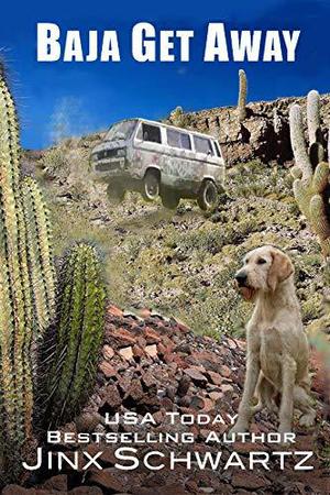 Baja Get Away by Jinx Schwartz