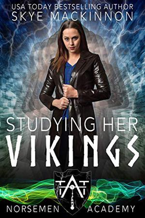 Studying her Vikings (Norsemen Academy #1)
