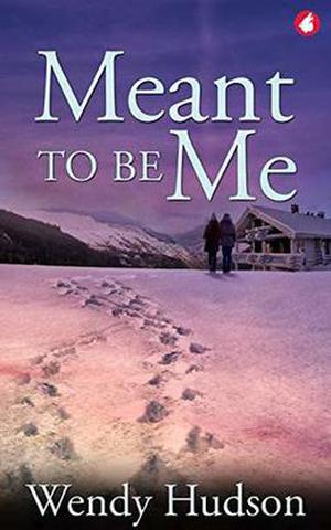 Meant to Be Me by Wendy Hudson