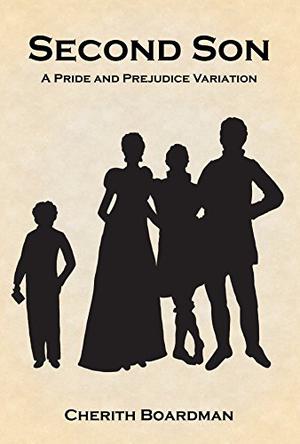 Second Son: A Pride and Prejudice Variation by Cherith Boardman