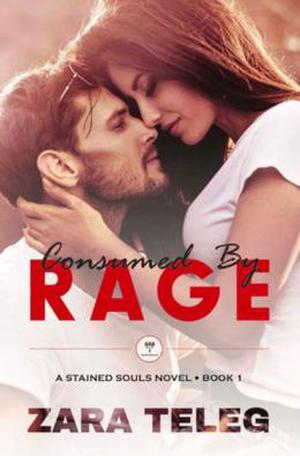 Consumed by Rage by Zara Teleg