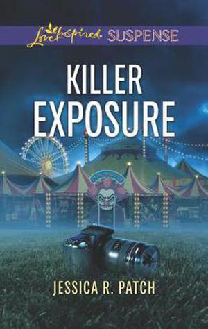 Killer Exposure by Jessica R. Patch
