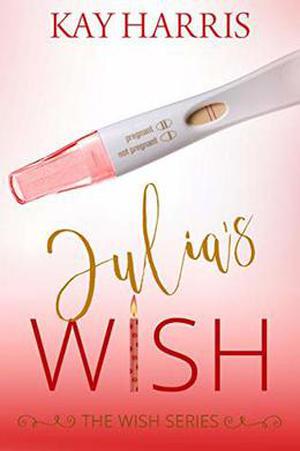 Julia's Wish by Kay Harris