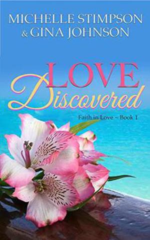 Love Discovered: A Christian Romance by Michelle Stimpson, Gina Johnson