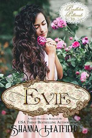 Evie (Pendleton Petticoats #10)
