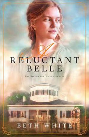 Reluctant Belle (Daughtry House #2)