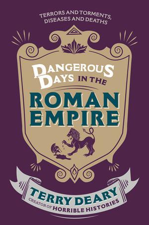 Dangerous Days in the Roman Empire (Dangerous Days #1)