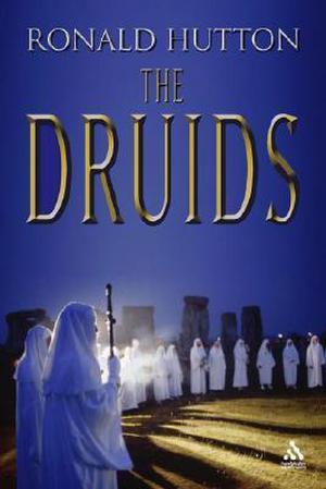 The Druids by Ronald Hutton
