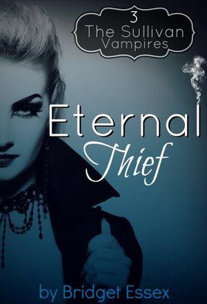 Eternal Thief (The Sullivan Vampires #3)