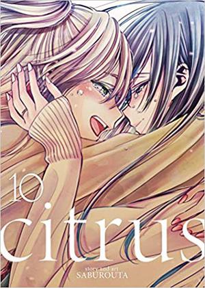 Citrus Vol. 10 (Citrus #10)