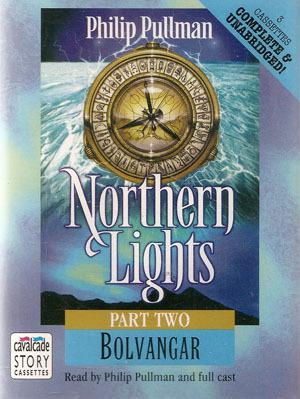 Northern Lights - Part Two Bolvangar by Philip Pullman