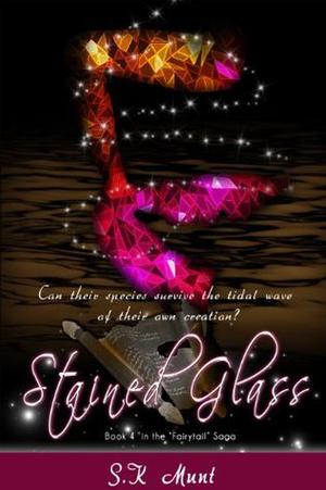 Stained Glass (The Fairytail Saga #4)