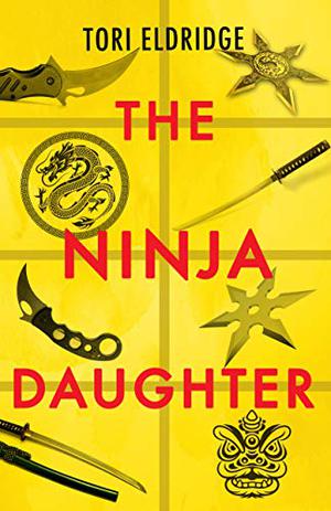 The Ninja Daughter (Lily Wong #1)