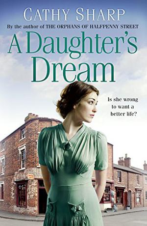 A Daughter’s Dream by Cathy Sharp