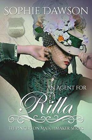 An Agent for Rilla (The Pinkerton Matchmaker #32)