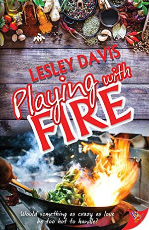 Playing with Fire by Lesley Davis