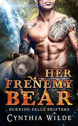 Her Frenemy Bear (Burning Falls Shifters #2)