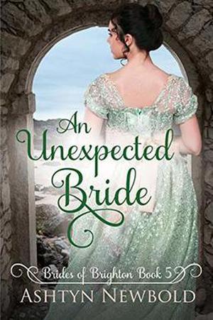 An Unexpected Bride: A Regency Romance (Brides of Brighton #5)