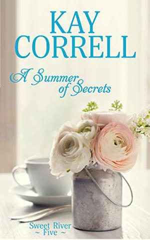 A Summer of Secrets (Sweet River #5)