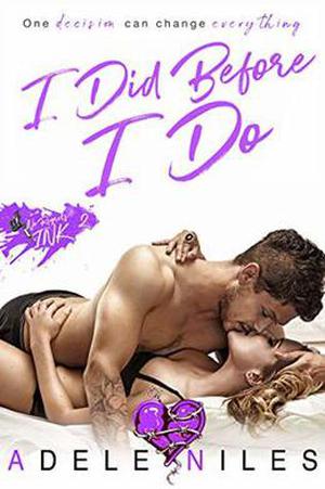 I Did Before I Do (No Regrets Ink #2)