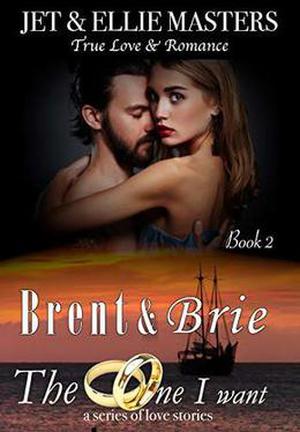 Brent & Brie (The One I Want #2)