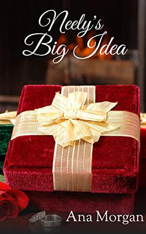 Neely's Big Idea by Ana Morgan