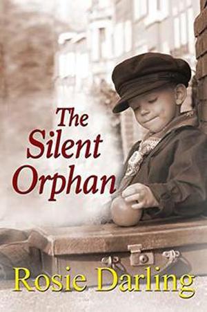 The Silent Orphan by Rosie Darling