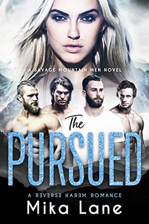 The Pursued by Mika Lane, Laurie West