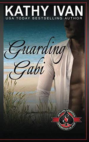 Guarding Gabi by Kathy Ivan