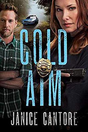 Cold Aim by Janice Cantore