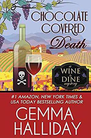 Chocolate Covered Death (Wine & Dine Mysteries #2)