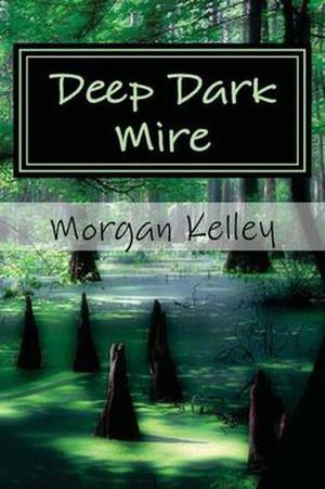 Deep Dark Mire (The FBI/Romance Thriller #4)