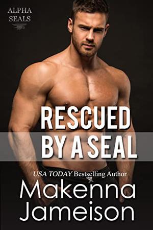 Rescued by a SEAL (Alpha SEALs #11)