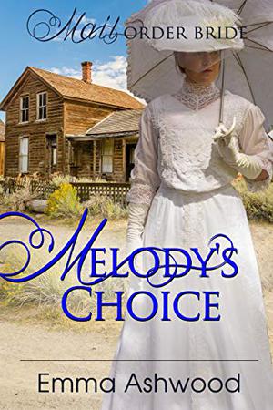 Melody's Choice by Emma Ashwood