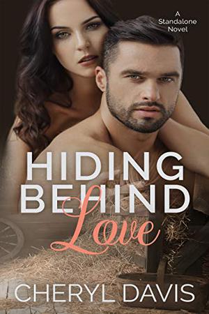 Hiding Behind Love by Karly Morgan