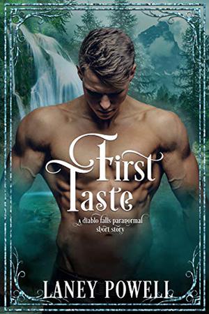 First Taste (Diablo Falls #1)