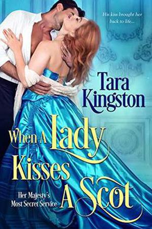 When a Lady Kisses a Scot (Her Majesty’s Most Secret Service #4)