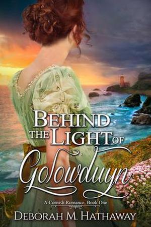 Behind the Light of Golowduyn (Cornish Romance #1)