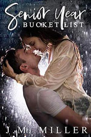 Senior Year Bucket List by J.M. Miller