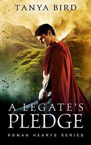 A Legate's Pledge (Roman Hearts #3)